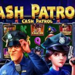 TRIK LENGKAP MENNAG BESAR MAIN DI CASH PATROL