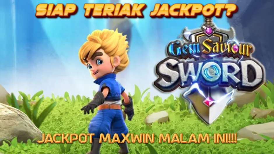 JACKPOT MALAM INI HANYA DI GEM SAVIOUR SWORD