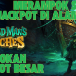 MERAMPOK JACKPOT DEAD MAN"S RICHES DI ALAM LIAR