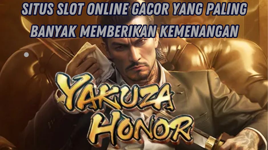 CARA CEPAT MENANG BESAR DI YAKUZA HONOR SLOT